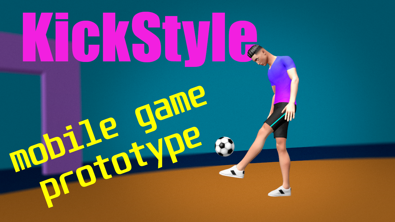 KickStyle - Unity mobile game prototype